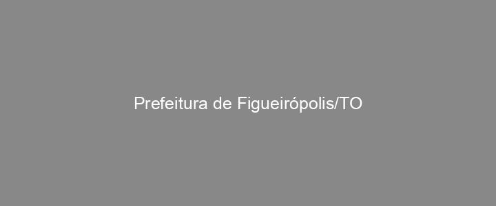 Provas Anteriores Prefeitura de Figueirópolis/TO